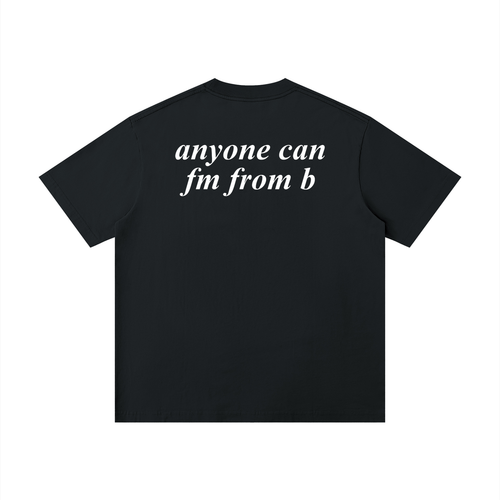 Anyone Can FM From B (Unk XL)