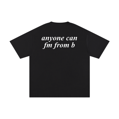 Anyone Can FM From B